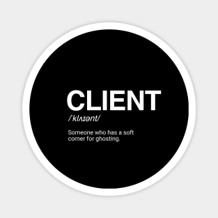 Funny Client Definition Magnet